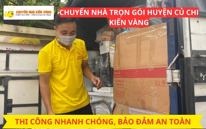 Dịch vụ chuyển nhà trọn gói huyện Củ Chi chuyên nghiệp