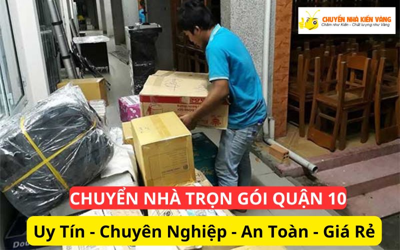Dịch vụ chuyển nhà trọn gói Quận 10