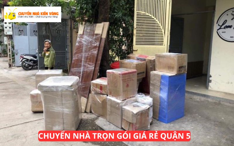 Dịch vụ chuyển nhà trọn gói Quận 5 chuyên nghiệp