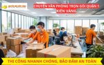 Dịch vụ chuyển văn phòng trọn gói Quận 1