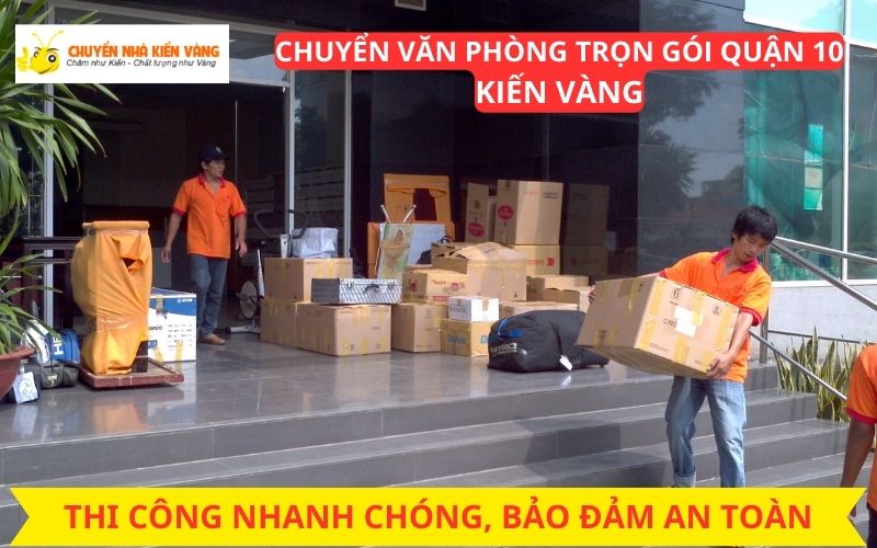 Dịch vụ chuyển văn phòng trọn gói Quận 10 chuyên nghiệp