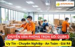Dịch vụ chuyển văn phòng trọn gói Quận 7
